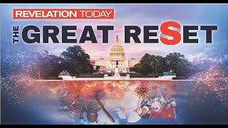 Revelation Today The Great Reset 14 || The Global Power Shift