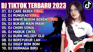 DJ TIKTOK TERBARU 2023 - DJ CARE BEBEK X DJ RUNGKAD X DJ RUNTAH REMIX VIRAL TIKTOK TERBARU 2023