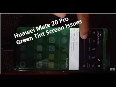 Huawei Mate 20 Pro Green Screen Issues - YouTube