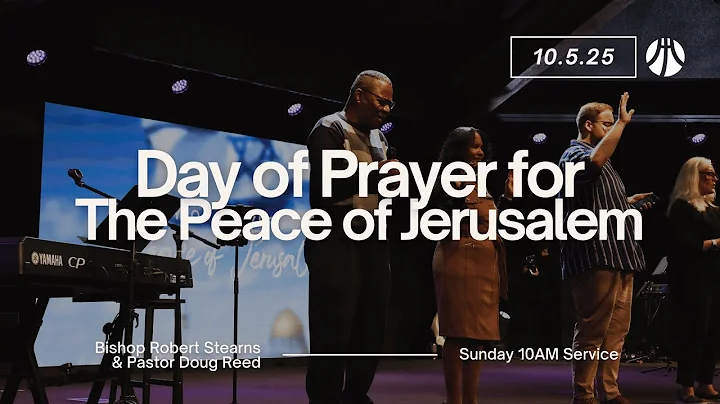 Day of Prayer / DPPJ | Bishop Robert Stearns & Pastor Doug Reed | Sunday Morning Service | 10-5-25
