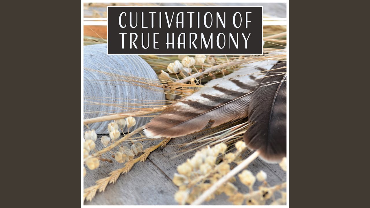 Cultivation of True Harmony