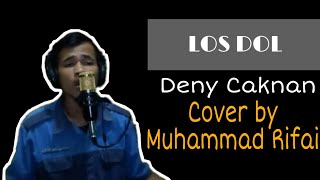 Denny Caknan - LOS DOL (Cover) By Rifai