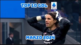 Top 10 gol Serie A Marzo 2024