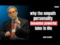 Why the Empath Personality Becomes Powerful Later in Life | Emotional Strength &amp; Awakening