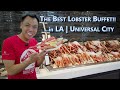 Best Buffet in LA! | Feasting on Lobster, King Crab, Prime Rib at Universal Studios @ Universal City