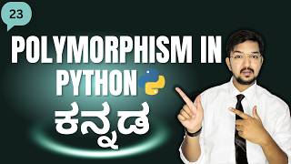 Polymorphism in Python Explained in Kannada | EP 23 | Object Oriented Programming OOPs in Kannada