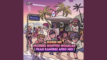Mujeres Mojitos Mojacar (Fran Ramirez Afro Mix)
