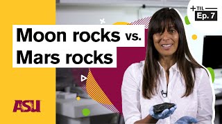 Moon rocks versus Mars rocks: Today I Learned: Arizona State University (ASU)