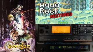 Aqua Rock (Restored - Roland SC-88/JV-1080) - Golden Sun The Lost Age @JusteDni