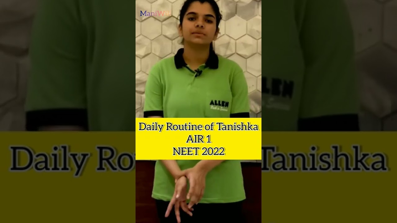 Daily Routine of AIR-1 | NEET TOPPER 2022 |  ManiWill 