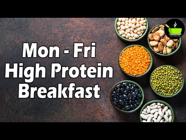 Mon - Fri High Protein Breakfast Recipes | Healthy Breakfast Recipes| Quick & Easy Breakfast | She Cooks