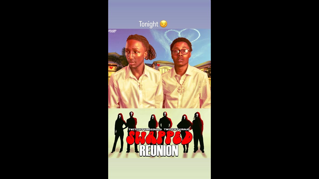 🚨Reggie X Raud Swapped REUNION🚨 {Live Reaction}