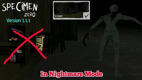 Specimen Zero Version 1.1.1 - No Weapons and No Detector In Nightmare Mode [Forest]