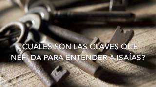 ¿Cuáles son las claves que Nefi da para entender a Isaías? KnoWhy #47