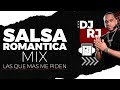 Dj rj  salsa romantica mix  las que mas me piden vol1