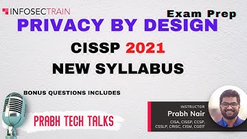 Privacy by Design CISSP 2021