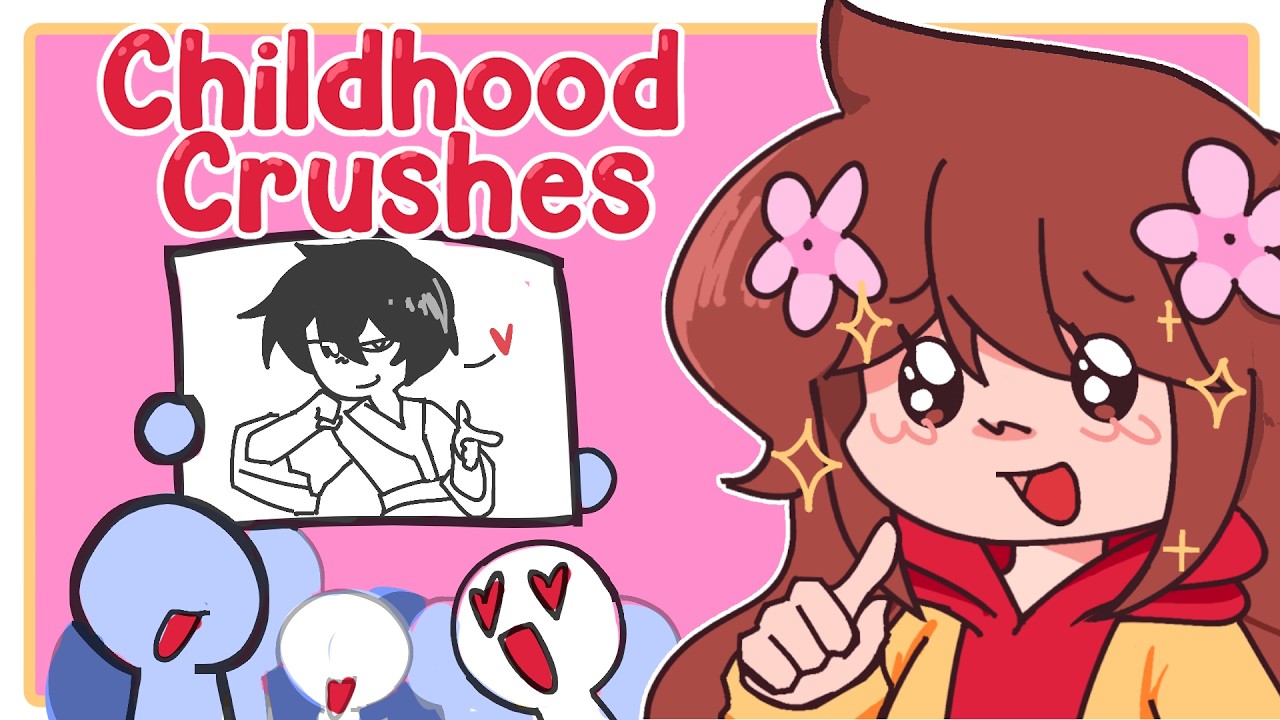 Childhood Crushes