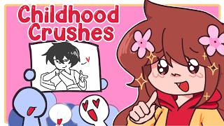 Childhood Crushes