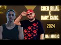 BABY GANG X CHEB BILAL 