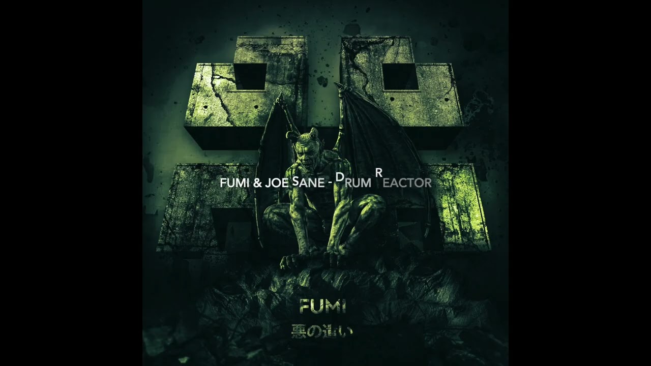 Watch FUMI & JOE SANE - Drum Reactor on YouTube Watch FUMI & JOE SANE - Drum Reactor on YouTube