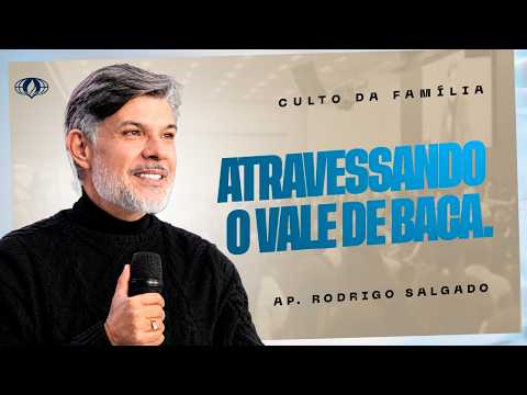 PASSING THROUGH THE VALLEY OF BACA (PSALM 84:6) | APOSTLE RODRIGO SALGADO