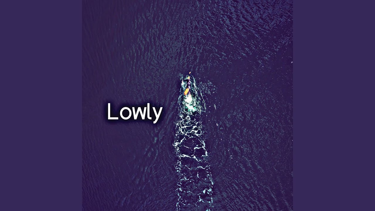 Guarda Lowly su YouTube Guarda Lowly su YouTube
