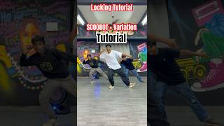 Locking dance tutorial | SCOOBOT Step + Variation | #tutorial #dancetutorial #dance #locking