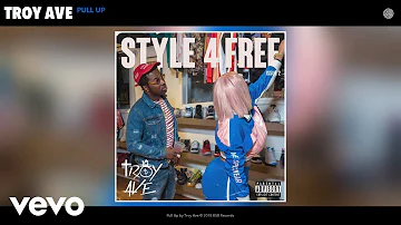 Troy Ave - Pull Up (Audio)