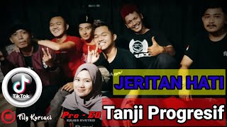 JERITAN HATI versi TANJI PROGRESIF Fily Kurcaci music LIVE SESSIONS