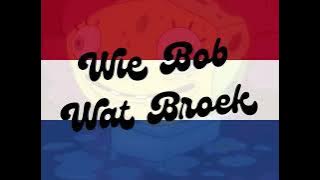SpongeBob - WhoBob WhatPants Intro (Dutch/NL) (FANDUB)
