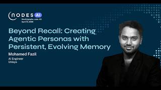 NODES AI 2026 - Beyond Recall: Creating Agentic Personas with Persistent, Evolving Memory Profile