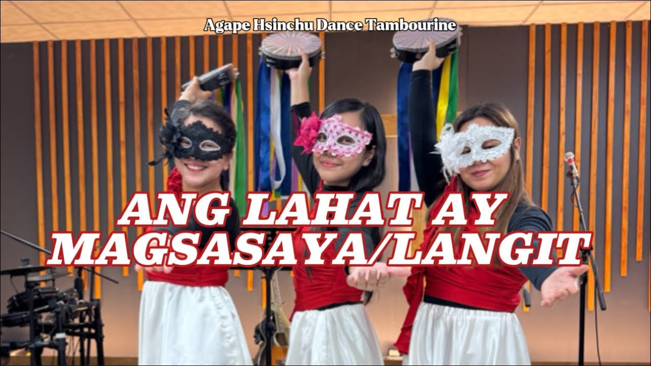 Ang Lahat ay Magsasaya / Langit Dance Tambourine