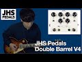 JHS Pedals | Double Barrel V4 Demo
