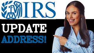 How To Change Address With Irs Online (2025)