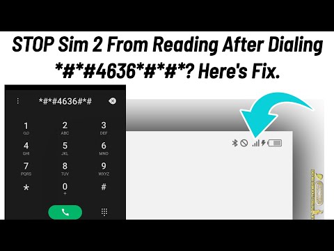 STOP Sim 2 From Reading After Dialing *#*#4636*#*#*? Here's Fix.