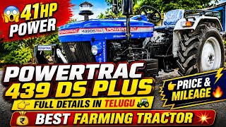 🚜 Powertrac 439 DS Plus Full Details 🔥 41HP Powerful Tractor | Mileage & Price Review Telugu 😱