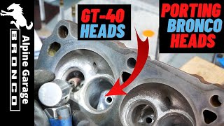 Porting SBF GT-40 Heads PT2 - Early Bronco