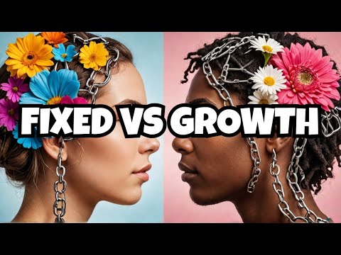 ATTENTION, FIXED vs. GROWTH Mindset! What's the Difference and why it is so important?