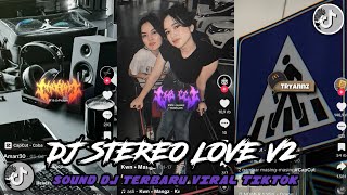 DJ STEREO LOVE V2 X BE WITH YOU AKON 🎧 SOUND SANTAI DJ TERBARU VIRAL TIKTOK SOUND NUNU FVNKY