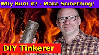 83. Why burn it? Make Something! | Easy Woodworking Project for Beginners screenshot 1