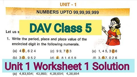DAV Class 5 Maths Unit 1 Worksheet 1 Solution/ADARSH 999