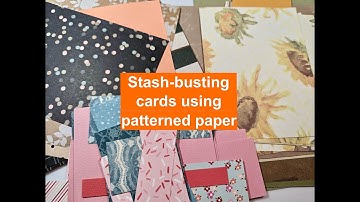 Stash-busting cards using patterned paper