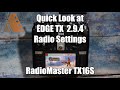 TX16S Radio Settings - Beginners Quick Look - EdgeTX 2.9.4