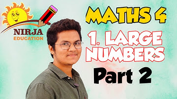 class 4 maths large numbers - class-4 maths   ch-1 part-2 (large number) - class - iv maths.