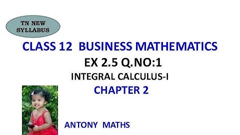 Class 12 Business Maths|Exercise 2.5 Q.No.1|Integral Calculus -1|Integrate by Parts|Bernoulli rule