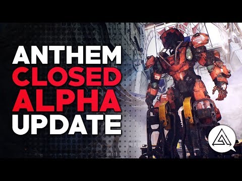 ANTHEM | Closed Alpha Update - Loot Changes, Missions, Progression & More!