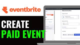Information How to Create Paid Event on Eventbrite 2026 (Beginner Guide) Guide