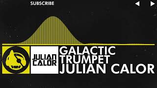 [Electro] - Julian Calor - Galactic Trumpet