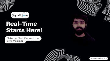 1. Build Real-Time Apps with ASP.NET Core SignalR | Setup & First Connection Explained