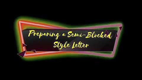 Letter Styles (Blocked, Semi-Blocked, Indented)| CSEC